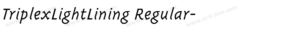 TriplexLightLining Regular字体转换
